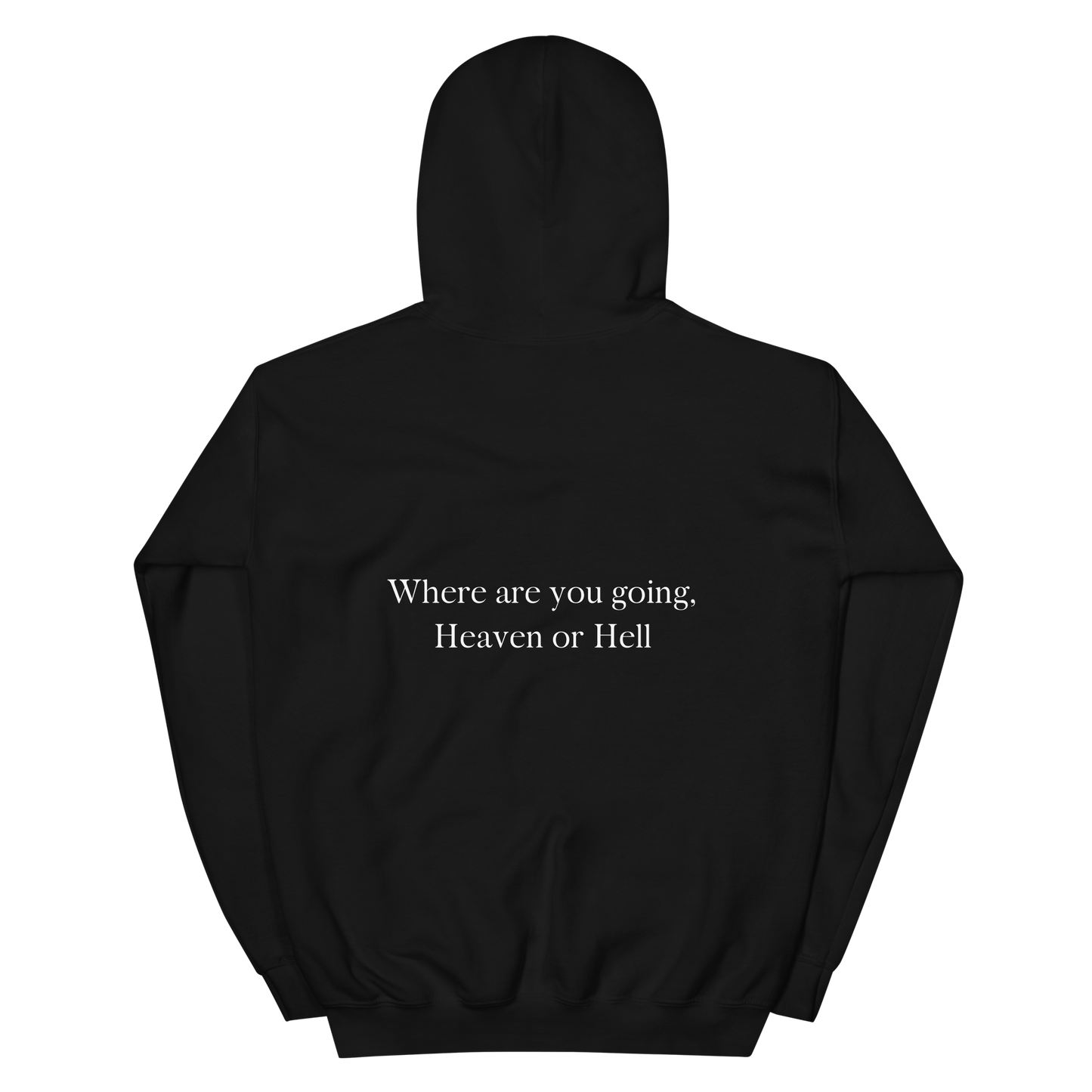 Heaven or Hell - Black Hoodie