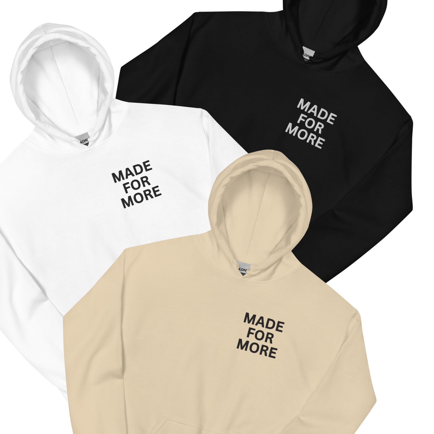 Made for More Hoodies